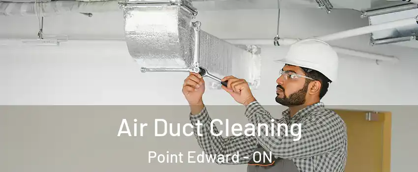  Air Duct Cleaning Point Edward - ON