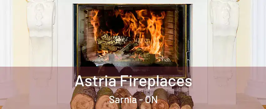  Astria Fireplaces Sarnia - ON