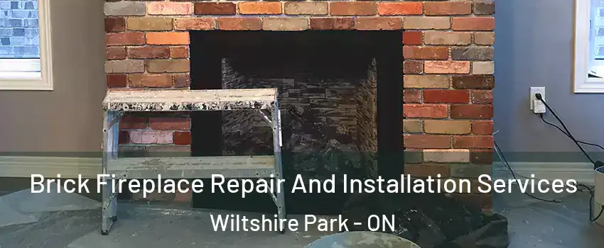  Brick Fireplace Repair And Installation Services Wiltshire Park - ON