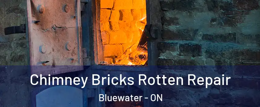  Chimney Bricks Rotten Repair Bluewater - ON