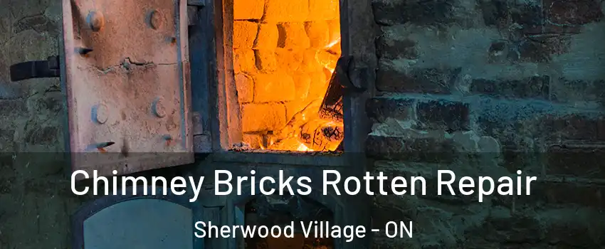  Chimney Bricks Rotten Repair Sherwood Village - ON
