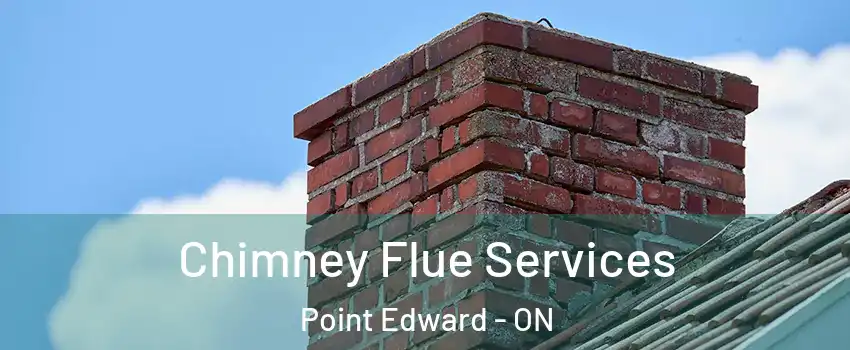  Chimney Flue Services Point Edward - ON
