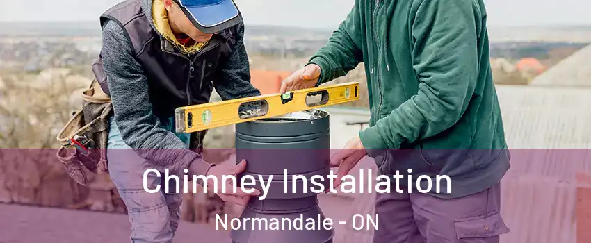  Chimney Installation Normandale - ON