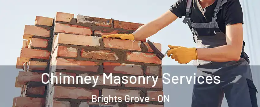  Chimney Masonry Services Brights Grove - ON