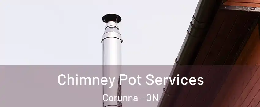  Chimney Pot Services Corunna - ON