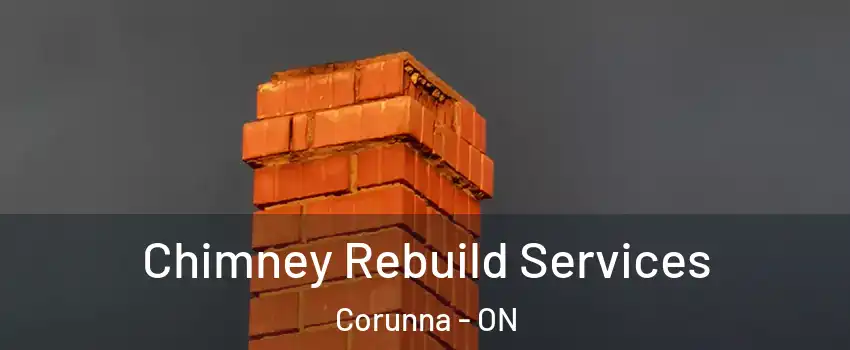  Chimney Rebuild Services Corunna - ON