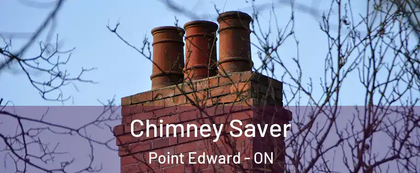  Chimney Saver Point Edward - ON