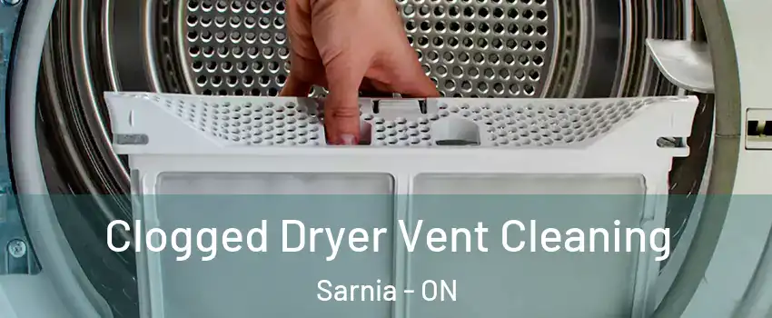  Clogged Dryer Vent Cleaning Sarnia - ON