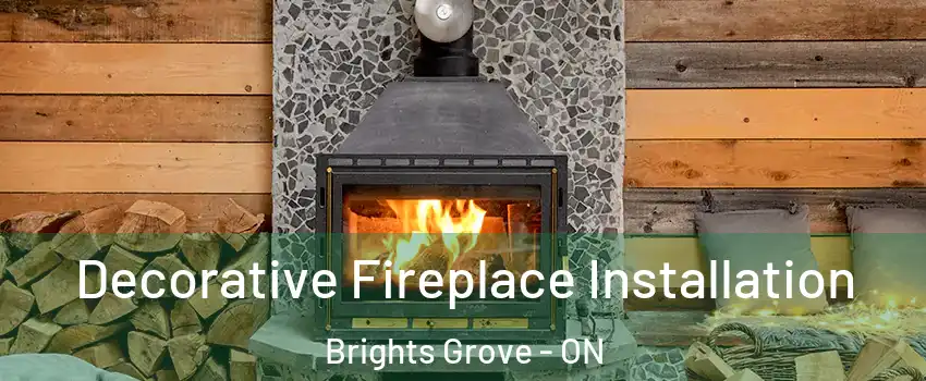  Decorative Fireplace Installation Brights Grove - ON