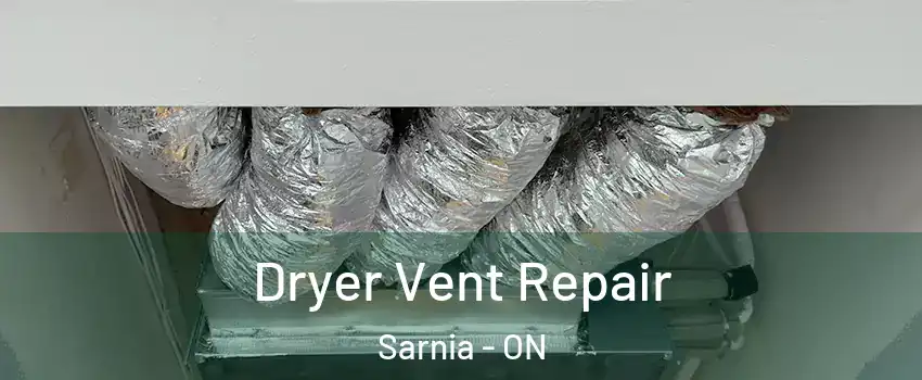  Dryer Vent Repair Sarnia - ON