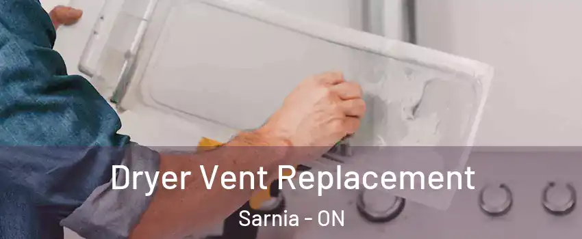  Dryer Vent Replacement Sarnia - ON