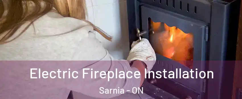  Electric Fireplace Installation Sarnia - ON