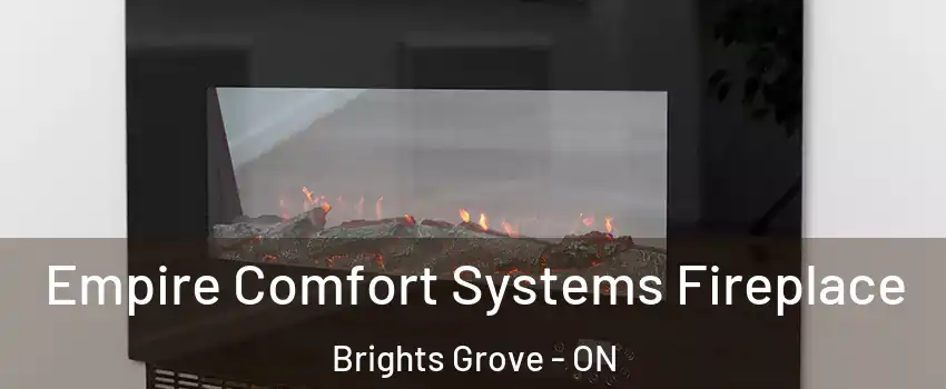  Empire Comfort Systems Fireplace Brights Grove - ON