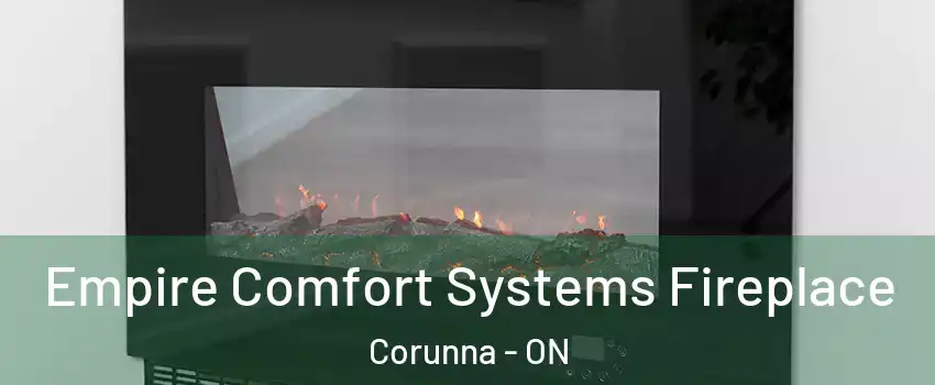  Empire Comfort Systems Fireplace Corunna - ON