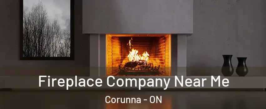  Fireplace Company Near Me Corunna - ON