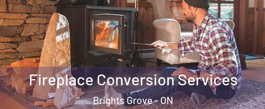  Fireplace Conversion Services Brights Grove - ON