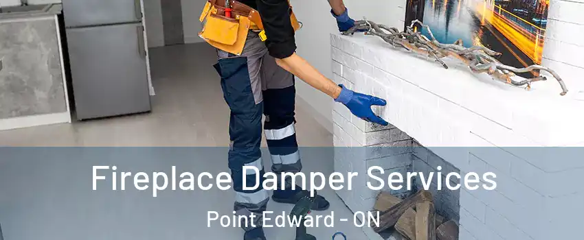  Fireplace Damper Services Point Edward - ON