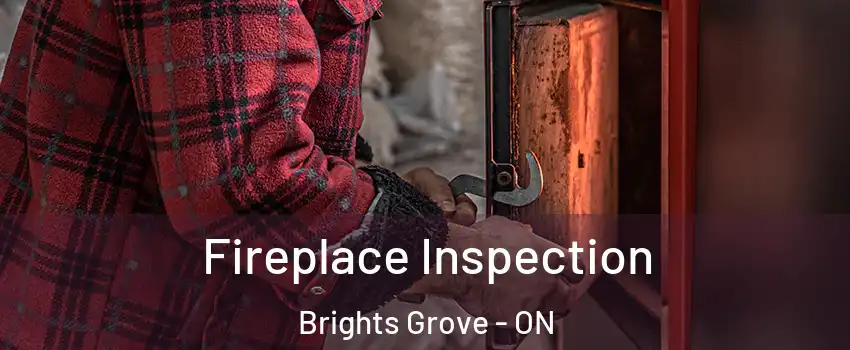  Fireplace Inspection Brights Grove - ON
