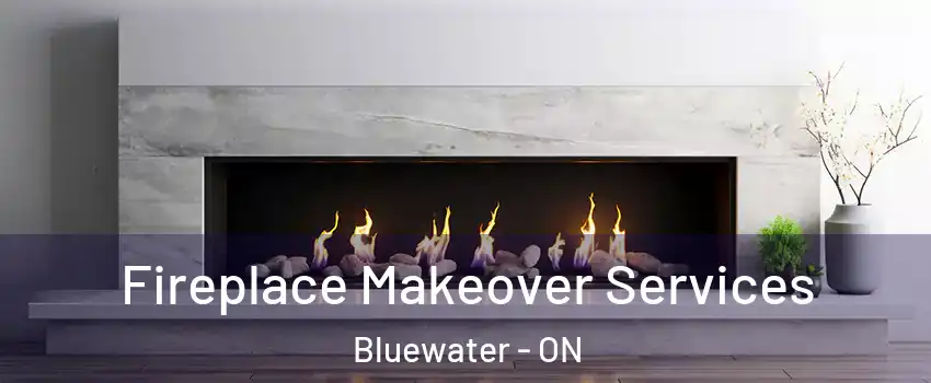  Fireplace Makeover Services Bluewater - ON
