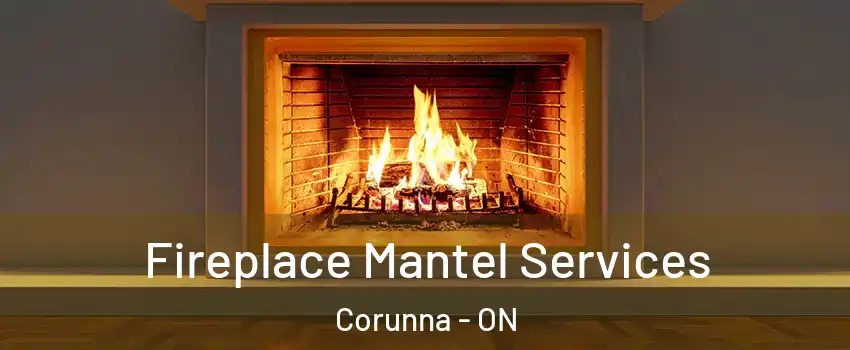  Fireplace Mantel Services Corunna - ON