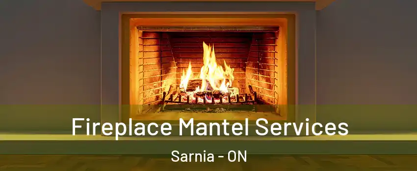  Fireplace Mantel Services Sarnia - ON