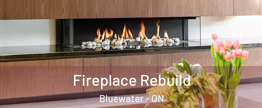  Fireplace Rebuild Bluewater - ON