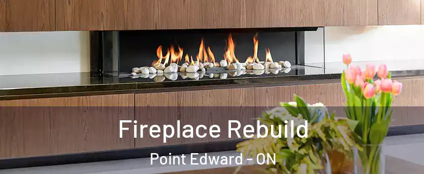  Fireplace Rebuild Point Edward - ON