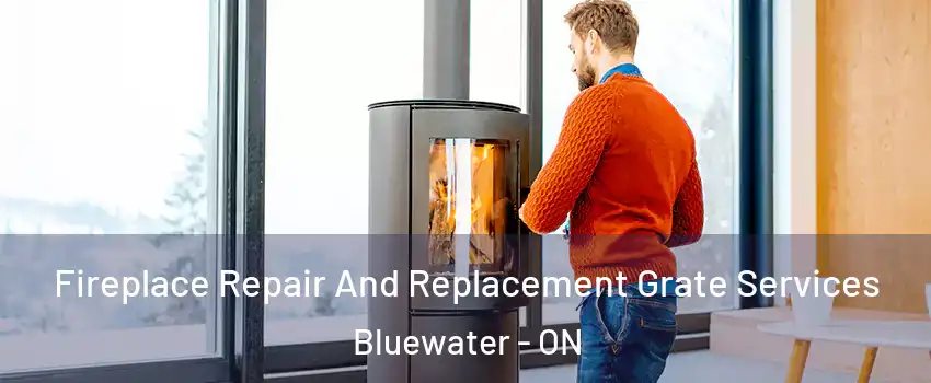 Fireplace Repair And Replacement Grate Services Bluewater - ON