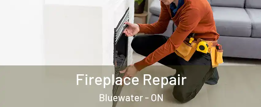  Fireplace Repair Bluewater - ON