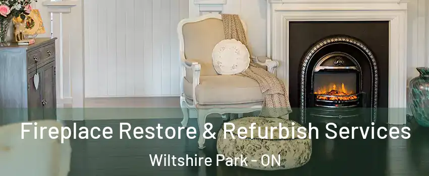  Fireplace Restore & Refurbish Services Wiltshire Park - ON