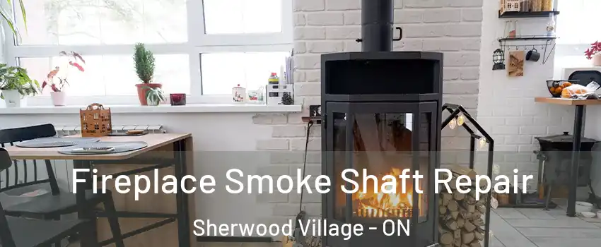  Fireplace Smoke Shaft Repair Sherwood Village - ON
