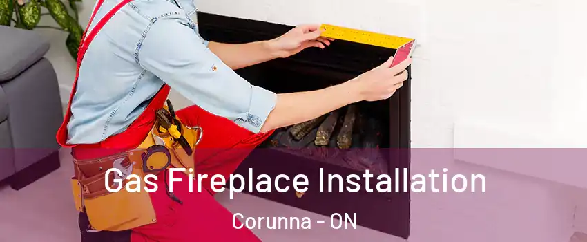 Gas Fireplace Installation Corunna - ON
