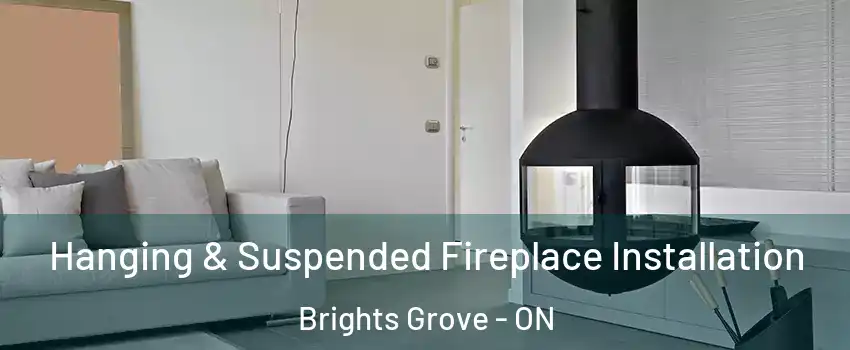  Hanging & Suspended Fireplace Installation Brights Grove - ON
