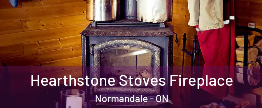  Hearthstone Stoves Fireplace Normandale - ON