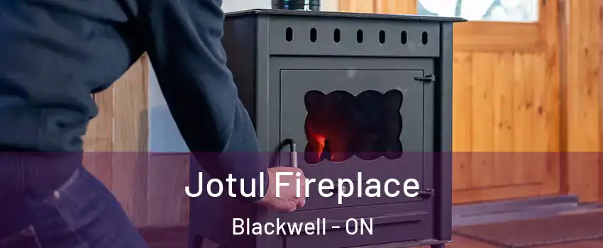  Jotul Fireplace Blackwell - ON