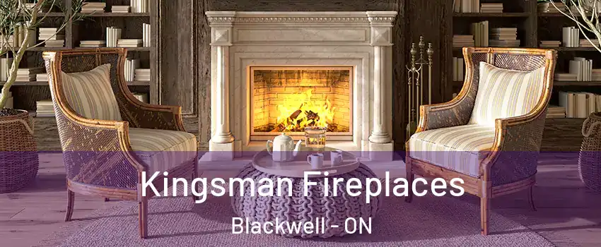  Kingsman Fireplaces Blackwell - ON