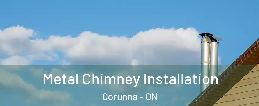  Metal Chimney Installation Corunna - ON