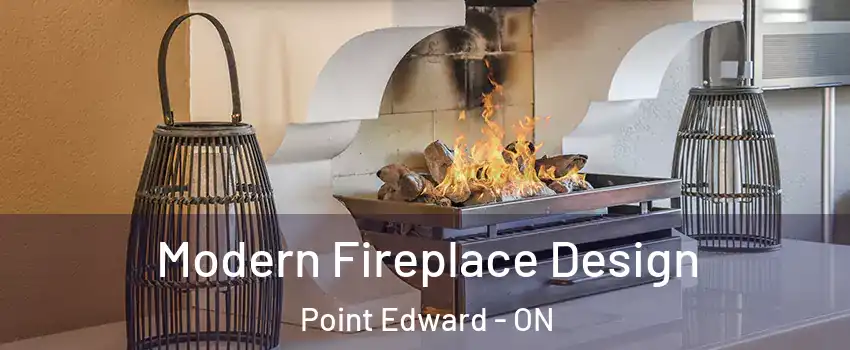  Modern Fireplace Design Point Edward - ON