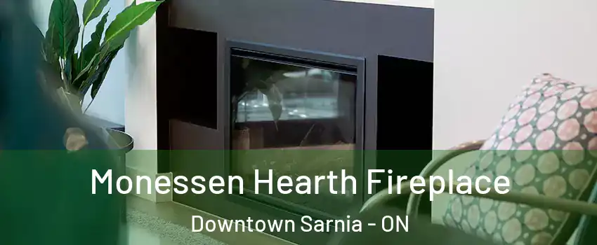  Monessen Hearth Fireplace Downtown Sarnia - ON