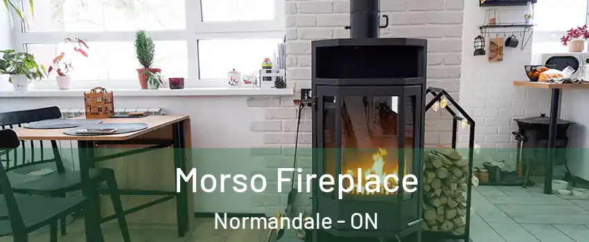  Morso Fireplace Normandale - ON