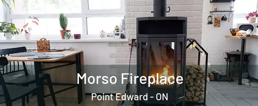 Morso Fireplace Point Edward - ON