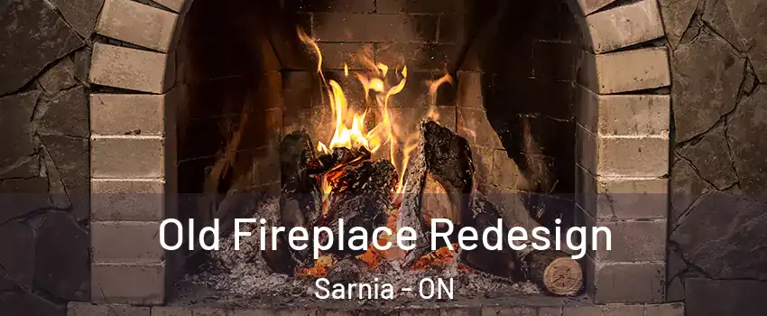  Old Fireplace Redesign Sarnia - ON