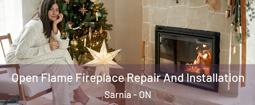  Open Flame Fireplace Repair And Installation Sarnia - ON