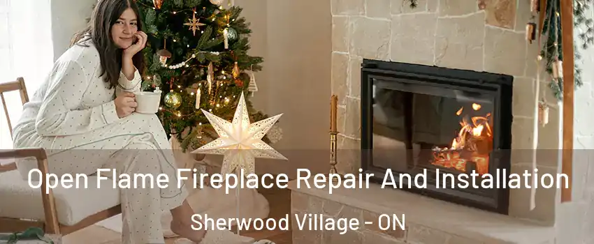  Open Flame Fireplace Repair And Installation Sherwood Village - ON