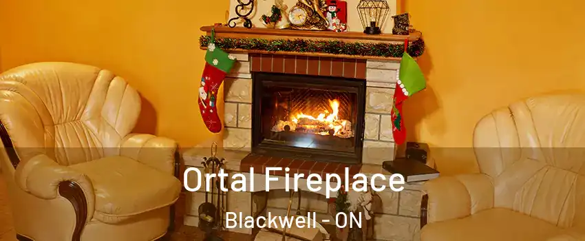  Ortal Fireplace Blackwell - ON