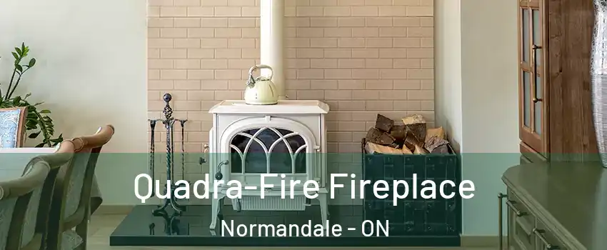  Quadra-Fire Fireplace Normandale - ON