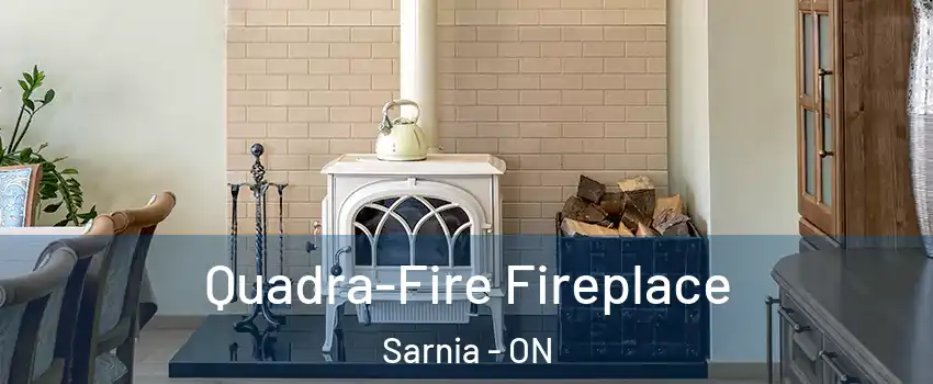  Quadra-Fire Fireplace Sarnia - ON