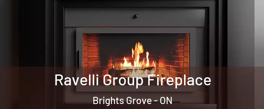  Ravelli Group Fireplace Brights Grove - ON