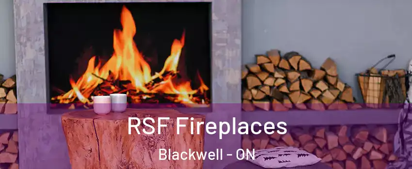  RSF Fireplaces Blackwell - ON