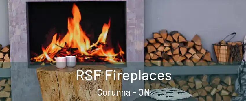  RSF Fireplaces Corunna - ON
